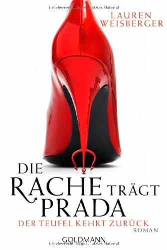 Die Rache trägt Prada. Der Teufel kehrt zurück: Roman