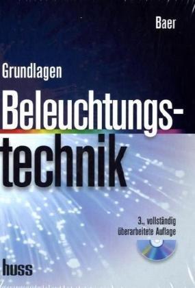 Beleuchtungstechnik: Grundlagen