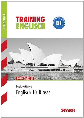 Training Englisch Realschule / Englisch 10. Klasse: Grundwissen