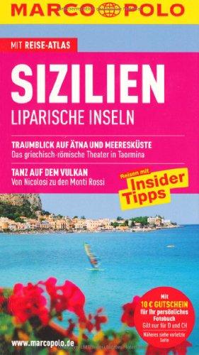 MARCO POLO Reiseführer Sizilien, Liparische Inseln: Liparische Inseln. Reisen mit Insider-Tipps. Mit Reiseatlas und Sprachführer