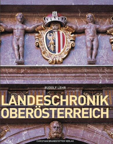 Landeschronik Oberösterreich - 3000 Jahre in Daten, Dokumenten und Bildern