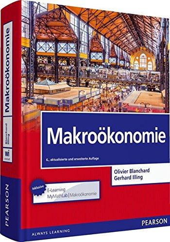 Makroökonomie mit MyMathLab | Makroökonomie (Pearson Studium - Economic VWL)