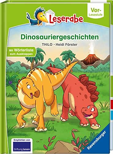 Dinosauriergeschichten - Leserabe ab Vorschule - Erstlesebuch für Kinder ab 5 Jahren (Leserabe – Vor-Lesestufe)