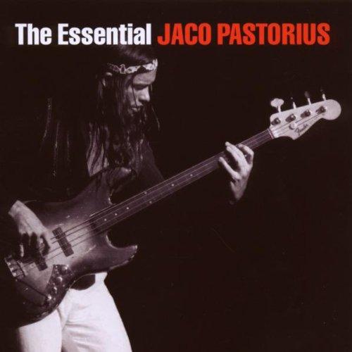 The Essential Jaco Pastorius