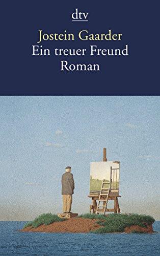 Ein treuer Freund: Roman