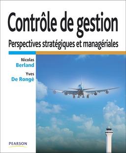 Contrôle de gestion : perspectives stratégiques et managériales