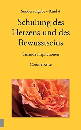 Sonderausgabe - Schulung des Herzens und des Bewusstseins - Sananda Inspirationen: Corona Krise