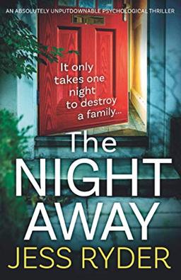 The Night Away: An absolutely unputdownable psychological thriller