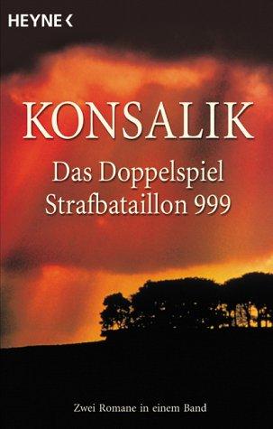 Das Doppelspiel / Strafbataillon 999