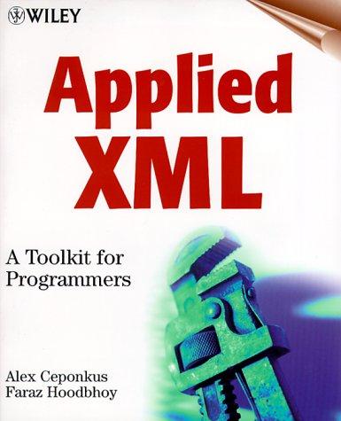 Applied XML, w. CD-ROM: A Toolkit for Programmers