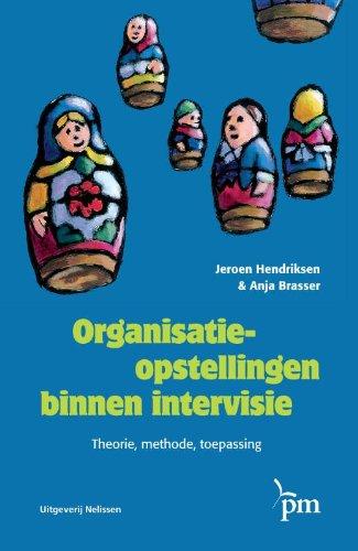 PM-reeks Organisatieopstellingen binnen intervisie: theorie, methode, toepassing