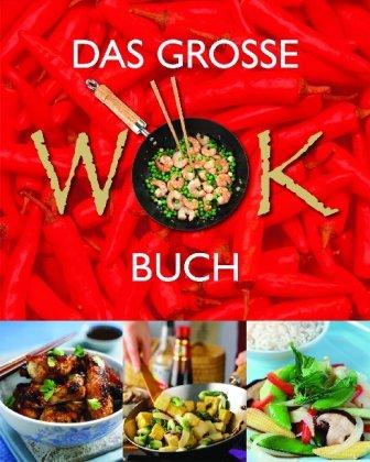 Das Große Wok-Buch