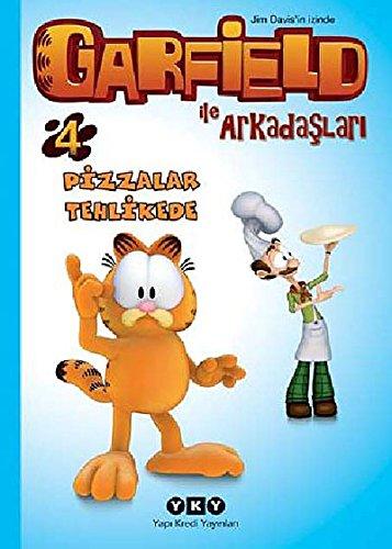 GARFIELD İLE ARKADAŞLARI 4 PİZZALAR TEHLİKEDE