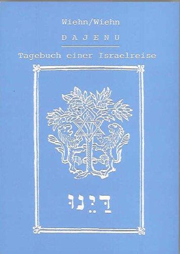 Dajenu - Tagebuch einer Israelreise