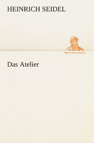 Das Atelier (TREDITION CLASSICS)