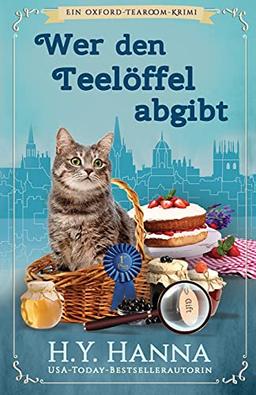 Wer den Teelöffel abgibt: (Ein Oxford-Tearoom-Krimi 4)