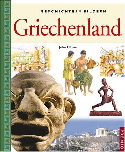 Geschichte in Bildern. Griechenland