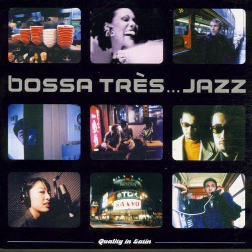 Bossa Tres...Jazz