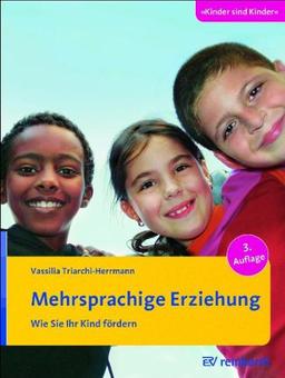 Mehrsprachige Erziehung: Wie Sie Ihr Kind fördern