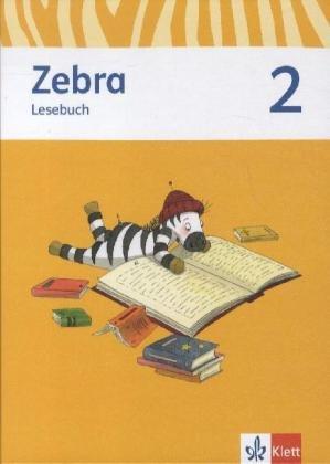 Zebra. Neubearbeitung. Lesebuch 2. Schuljahr