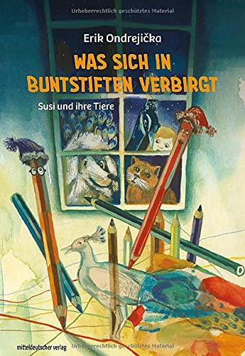 Was sich in Buntstiften verbirgt: Susi und ihre Tiere