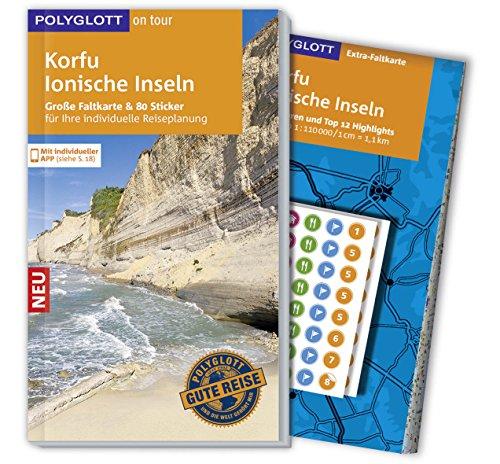 POLYGLOTT on tour Reiseführer Korfu/Ionische Inseln: Mit großer Faltkarte, 80 Stickern und individueller App