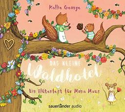 Das kleine Waldhotel – Ein Blütenfest für Mona Maus