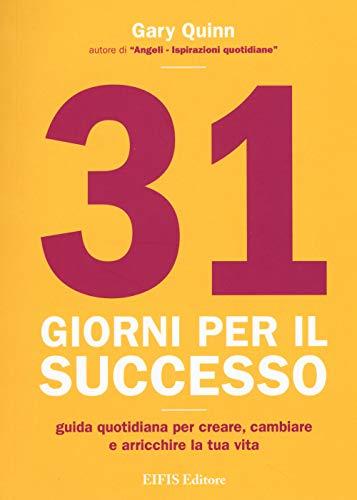 31 giorni per il successo (Life)