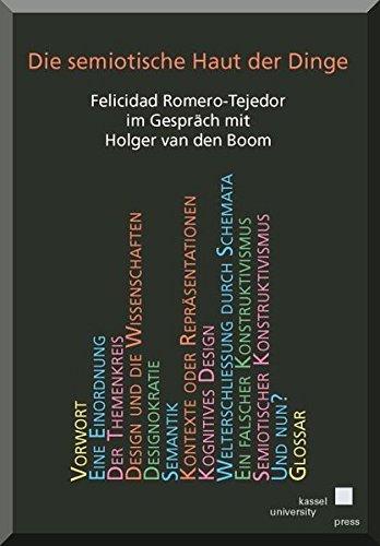 Die semiotische Haut der Dinge: Felicidad Romero-Tejedor im Gespräch mit Holger van den Boom