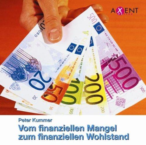 Vom finanziellen Mangel zum finanziellen Wohlstand. CD