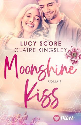 Moonshine Kiss: Roman | Deutsche Ausgabe (Bootleg Springs, Band 3)