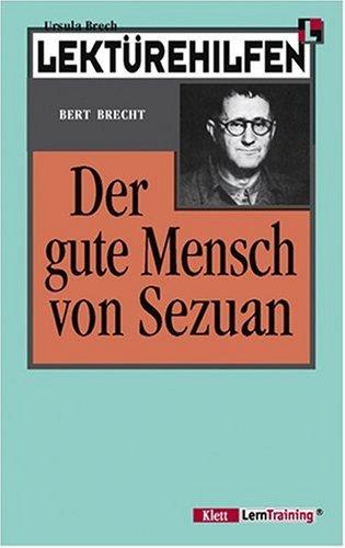 Lektürehilfen 'Der gute Mensch von Sezuan'. (Lernmaterialien)