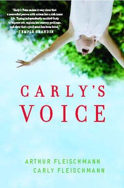 Carly's Voice: Breaking Through Autism