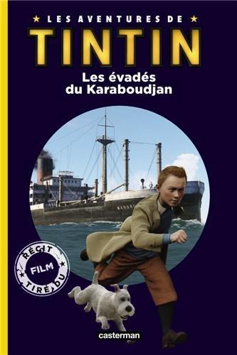 Les aventures de Tintin. Les évadés du Karaboudjan