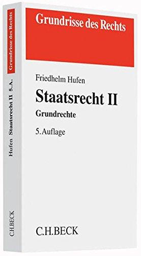 Staatsrecht II: Grundrechte (Grundrisse des Rechts)