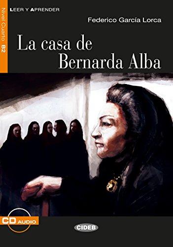 La casa de Bernarda Alba: Spanische Lektüre für das 5., 6. und 7. Lernjahr. Buch + Audio-CD (Leer y Aprender)