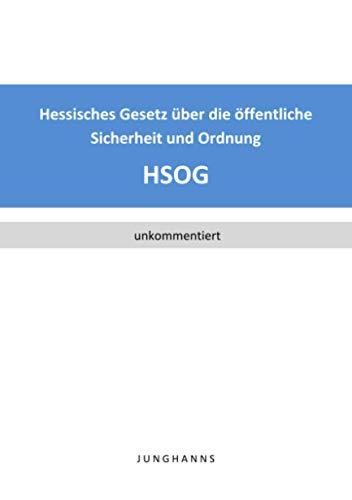 Hessisches Gesetz über die öffentliche Sicherheit und Ordnung (HSOG)