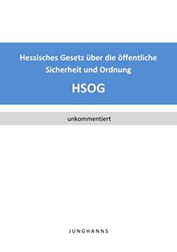 Hessisches Gesetz über die öffentliche Sicherheit und Ordnung (HSOG)