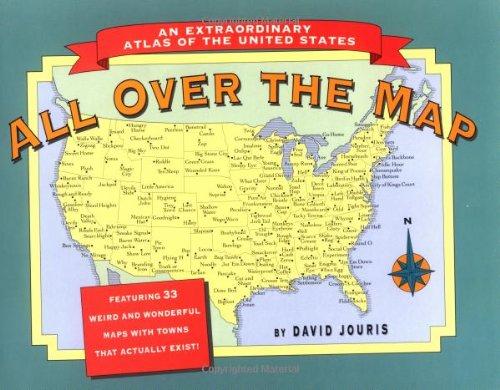 All over the Map: An Extraordinary Atlas of the United States