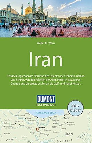 DuMont Reise-Handbuch Reiseführer Iran: mit Extra-Reisekarte