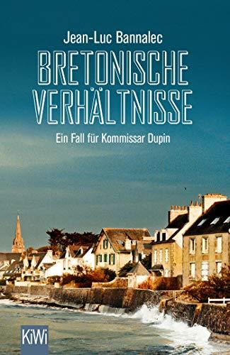 Bretonische Verhältnisse: Ein Fall für Kommissar Dupin (Kommissar Dupin ermittelt, Band 1)