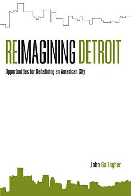 Reimagining Detroit: Opportunities for Redefining an American City (Painted Turtle)