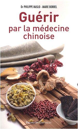 Guérir par la médecine chinoise