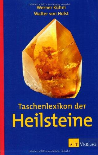 Taschenlexikon der Heilsteine