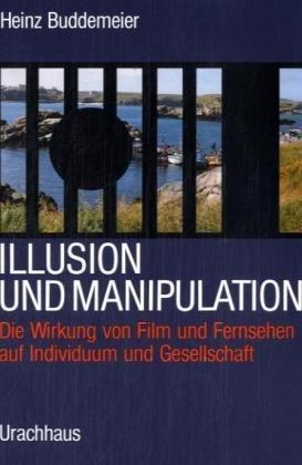 Illusion und Manipulation