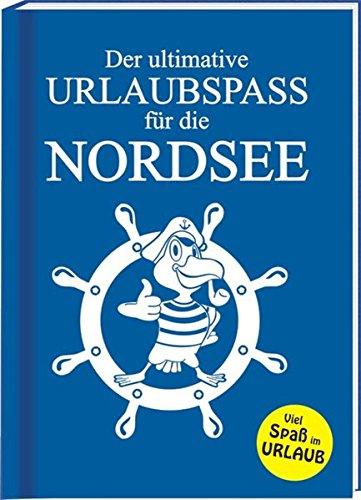 Der ultimative Urlaubspass für die Nordsee