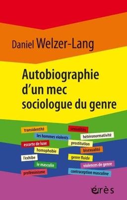 Autobiographie d'un mec sociologue du genre : retour sur 35 ans de recherches critiques