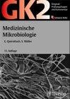 Original-Prüfungsfragen mit Kommentar GK 2 (1. Staatsexamen), Medizinische Mikrobiologie