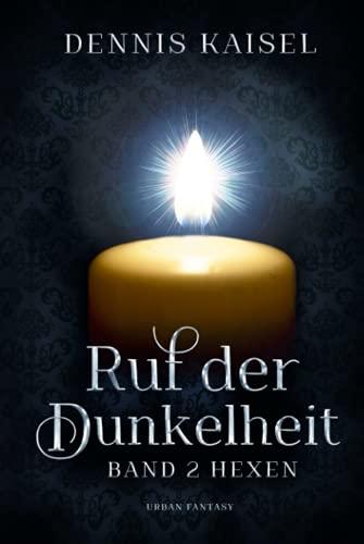 Ruf der Dunkelheit: Band 2 - Hexen (Clara, Band 2)