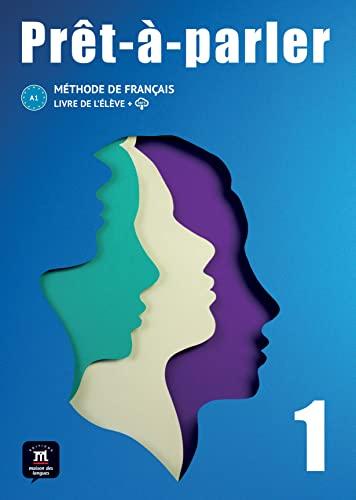 Prêt-à-parler 1, A1 : méthode de français : livre de l'élève + MP3